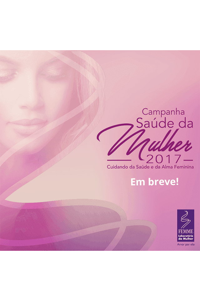 FEMME realiza a Campanha Saúde da Mulher 2017